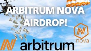 Arbitrum Nova Airdrop Guide! Don't Miss Out!