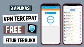 3 Aplikasi Android VPN Aman dan Cepat Terbaik Android