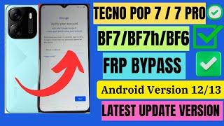 Tecno Pop 7 / pro / Bf7/ Bf7h / BF6 Frp Bypass Android Version 12 / 13 without PC