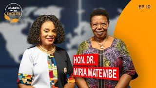 Soaring with Eagles with Pr. Joy Kihuguru | Episode 10 - The Journey of Hon. Dr. Miria Matembe