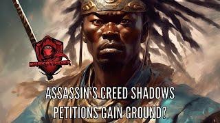 Assassin's Creed Shadows- Petitions Gain Ground?