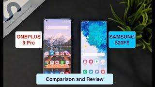 Oneplus 8 Pro vs Samsung S20FE | Comparison and Review