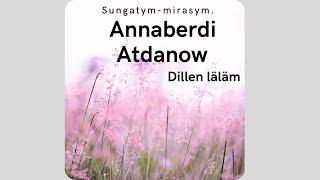 Annaberdi Atdanow-dillen lalam