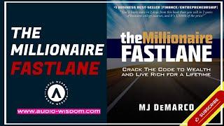 The Millionaire Fastlane by MJ DeMarco - Full Audio Book