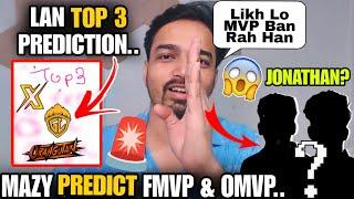 Mazy Predict BMPS Finals & Overall MVP Predict BMPS Lan Top 3 Teams..