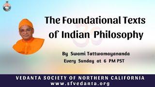 53. The Foundational Texts of Indian Philosophy | Dvaita | Swami Tattwamayananda