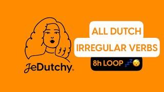 LEARN ALL DUTCH IRREGULAR VERBS WHILE SLEEPING   (8h loop version)