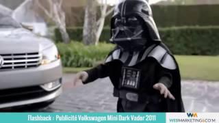 Flashback : publicité Volkswagen mini Dark Vador 2011