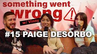 Long Distance Dream Girlies, & Reality TV Ft. PAIGE DESORBO | Something Went Wrong W/ Vinny