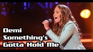Demi - Something's Gotta Hold Me (The Voice Kids 3: The Blind Auditions)