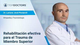 Rehabilitación efectiva para el Trauma de Miembro Superior