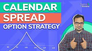 Calendar Spread Option Strategy & Adjustments