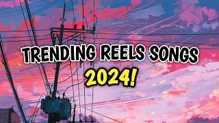 TRENDING INSTAGRAM REELS SONGS ENGLISH 2024! Part 2