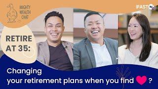 Adjusting Retirement Plans When Love Comes Along? | Mighty Wealth Chat Ep 1