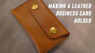 Making a Leather Business Card Holder