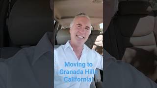 Moving to Granada Hills California!