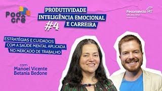 Produtividade, inteligência emocional e carreira | PODCRÊ ️