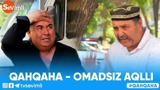 QAHQAHA - OMADSIZ AQLLI