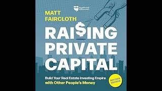 Matt Faircloth - Raising Private Capital