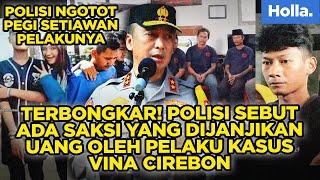 Terbongkar! Polisi Sebut Ada Saksi yang Dijanjikan Uang oleh Pelaku Kasus Vina Cirebon