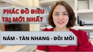 4 PHÁC ĐỒ ĐIỀU TRỊ NÁM|TÀN NHANG|ĐỒI MỒI: Thoa thuốc trị nám, Thay da sinh học, Laser, Tiêm nám