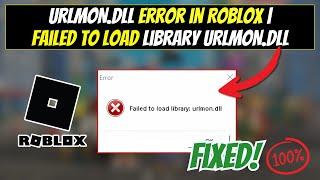 Fix URLMON.dll Error in Roblox | Failed to Load Library URLMON.dll