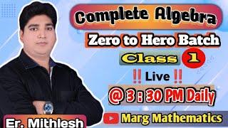 #COMPLETE ALGEBRA CLASS -01(SSC-CGL,CHSL,CPO,MTS)//Er.Mithlesh Sir