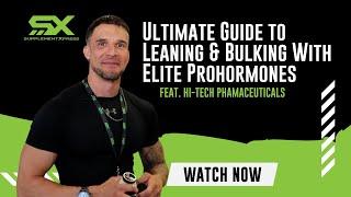Ultimate Guide to Leaning & Bulking With Elite Prohormones