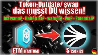 Token Update/ Migration bei FANTOM zu SONIC PFLICHTVIDEO für jeden FTM-Investor - Deutsch/ German