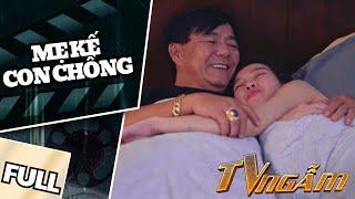 Mẹ Kế Con Chồng Và Cái Kết Đắng- Full |Ngẫm TV-XEM ĐỂ NGẪM |Phim Cảm Động - Ai Xem Cũng Rơi Nước Mắt