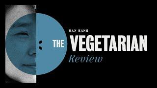 92 - Han Kang's The Vegetarian