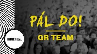 GR Team — Pál do!