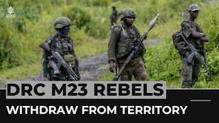 M23 rebels pledge to withdraw from eastern DRC town