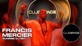 FRANCIS MERCIER SUNRISE Dj Set   @OfficialClubSpace    | Miami presented by Link Miami Rebels