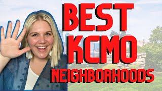 Best Kansas City, Mo Neighborhoods