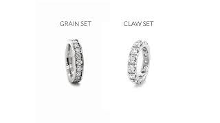 Grain Set Diamond Eternity Rings vs Claw Set Eternity Rings