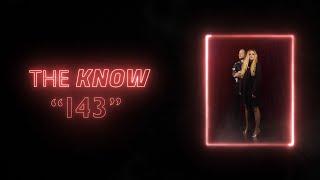 The Know - "143" - (Lyric Video)