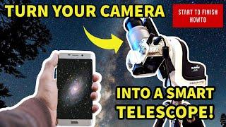 From DSLR to smart telescope - step by step, start to finish