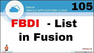 Oracle Fusion 105: Which FBDI's are available in Fusion @OracleShooter