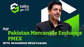 Pakistan Mercantile Exchange PMEX Ft. Irfan Kasana | #ST37 #goldtrading  #PMEX #commodity