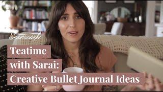 Teatime with Sarai ep. 2 | Creative ideas for starting a bullet journal | How and why!