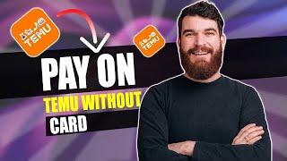 How to Pay on Temu Without Card (Best Method).