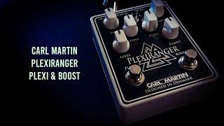 Carl Martin: PlexiRanger PLEXI & BOOST