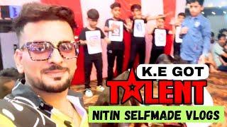 AweSome Enjoy In KE Got Talent, LIVE Talent Show, Nitin Selfmade Vlogs