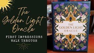 The Golden Light Oracle Walk Through and First Impression | #TheGoldenLightOracle