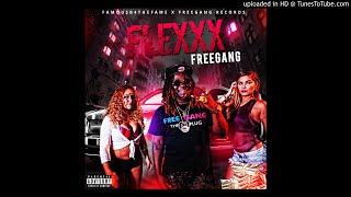 FreeGang- Flexxx (FamousB4TheFame Exclusive)