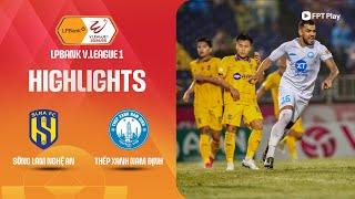 HIGHLIGHTS: SÔNG LAM NGHỆ AN - THÉP XANH NAM ĐỊNH | ĐẠI TIỆC TẤN CÔNG, MƯA BÀN THẮNG MÃN NHÃN