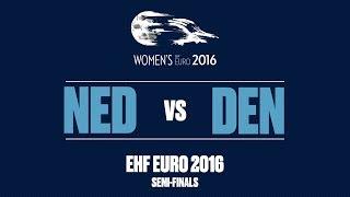 RE-LIVE | Netherlands vs. Denmark | Semi-finals | Women's EHF EURO 2016