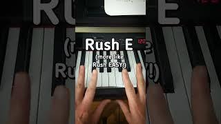 If anyone says you can't play Rush E, send them to me and I'll take care of them