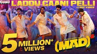 Laddu Gaani Pelli Lyric Video | Mad Square | Kalyan Shankar |Bheems Ceciroleo |Kasarla Shyam |Mangli